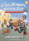 Image for The Cops &amp; Robbers Holiday Club