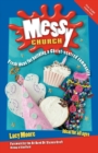 Image for Messy Church : Fresh ideas for building a Christ-centred community