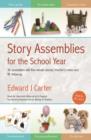 Image for Story Assemblies for the School Year : 36 assemblies with five-minute stories, teacher&#39;s notes and RE follow-up