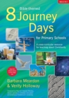 Image for 8 Bible-themed journey days for primary schools  : a cross-curricular resource for teaching about Christianity