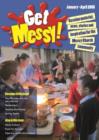 Image for Get Messy! January - April 2015