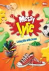 Image for Messy lyfe : Living life with Jesus