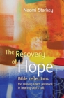 Image for The Recovery of Hope : Bible reflections for sensing God&#39;s presence and hearing God&#39;s call