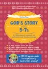 Image for God&#39;s Story for 5-7s : 36 Bible-based sessions for midweek and Sunday groups