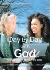 Image for Day by day with God  : rooting women&#39;s lives in the Bible: September-December 2017