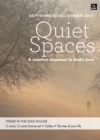 Image for Quiet spaces  : a creative response to God&#39;s love: September-December 2017