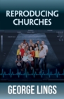 Image for Reproducing churches