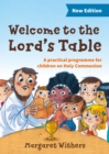 Image for Welcome to the lord&#39;s table  : a practical programme for children on holy communion