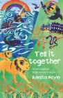Image for Tell it together  : 50 tell-together Bible stories to share