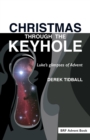Image for Christmas through the keyhole  : Luke&#39;s glimpses of advent