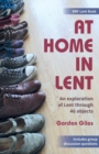 Image for At home in Lent  : an exploration of Lent through 46 objects