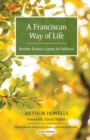 Image for A Franciscan way of life  : Brother Ramon&#39;s quest for holiness