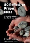Image for 80 Reflective Prayer Ideas