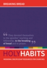 Image for Holy Habits: Breaking Bread