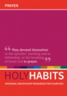 Image for Holy Habits: Prayer