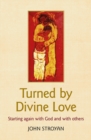 Image for Turned by Divine Love