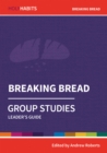 Image for Breaking bread  : leader&#39;s guide