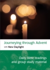 Image for Journeying through advent with new daylight  : daily Bible readings and group study material