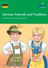 Image for German festivals and traditions: activities and teaching ideas for KS3