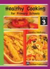 Image for Healthy cooking for primary schools. : Book 3