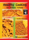 Image for Healthy cooking for primary schools. : Book 4