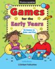 Image for Games for the Early Years: 26 Games to Make and Play
