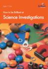 Image for How to Be Brilliant at Science Investigations