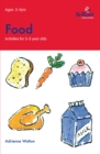 Image for Food: Activities for 3-5 Year Olds
