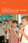 Image for Practising Modern Foreign Languages in the Primary Classroom: Activities for Developing Oracy and Literacy Skills