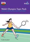 Image for Welsh Olympics Topic Pack : Games, Activities and Resources to Teach Welsh