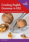 Image for Cracking English grammar in KS2  : 100+ creative games and writing activities