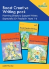 Image for Boost Creative Writing pack : Planning Sheets to Support Writers (Especially Sen Pupils) in Years 1-6