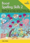 Image for Boost spelling skills  : fun strategies to improve primary school children&#39;s spelling skillsBook 2