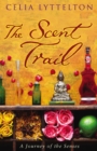 Image for The scent trail  : a journey of the senses