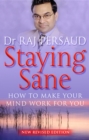 Image for Staying sane  : how to make your mind work for you