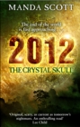 Image for 2012, the crystal skull