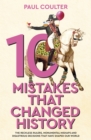 Image for 10 Mistakes That Changed History