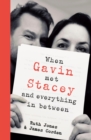 Image for When Gavin Met Stacey and Everything in Between