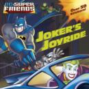 Image for Joker&#39;s joyride.