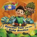 Image for Tree Fu Tom: Rancher Tom and the Baby Beetles