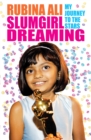 Image for Slumgirl dreaming  : my journey to the stars