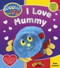 Image for Woolly and Tig: I Love Mummy