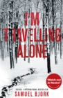 Image for I&#39;m Travelling Alone