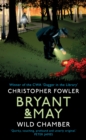 Image for Bryant &amp; May - Wild Chamber