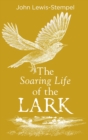 Image for The soaring life of the lark