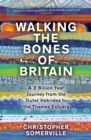 Image for Walking the Bones of Britain