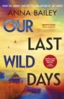 Image for Our Last Wild Days