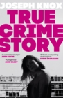 Image for True crime story  : a novel