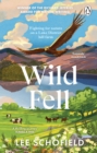 Image for Wild fell  : fighting for nature on a Lake District hill farm
