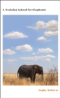 Image for A Training School for Elephants